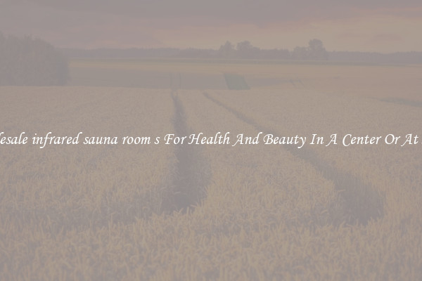 Wholesale infrared sauna room s For Health And Beauty In A Center Or At Home
