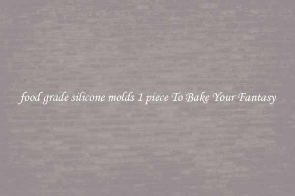 food grade silicone molds 1 piece To Bake Your Fantasy