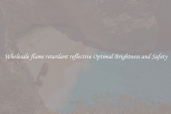 Wholesale flame retardant reflective Optimal Brightness and Safety