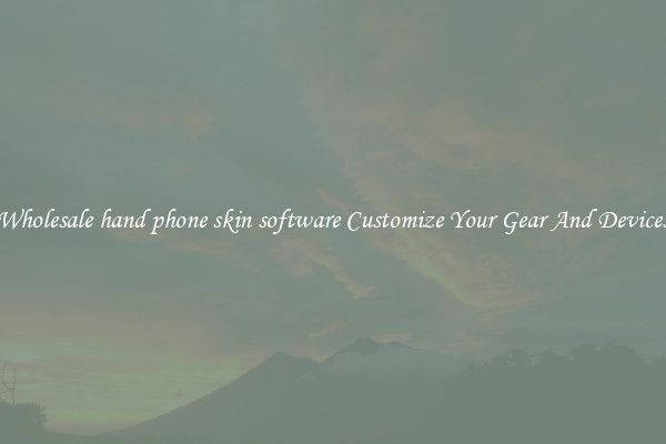 Wholesale hand phone skin software Customize Your Gear And Devices
