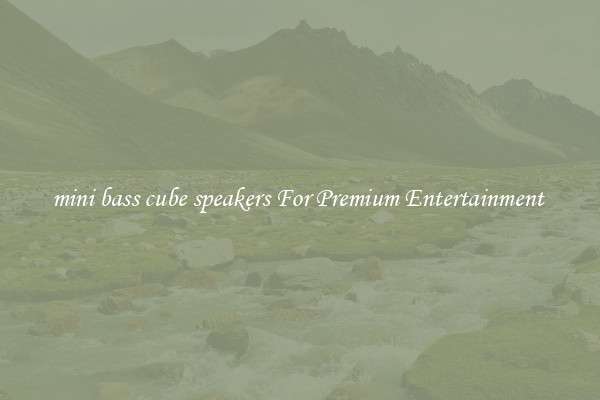 mini bass cube speakers For Premium Entertainment 