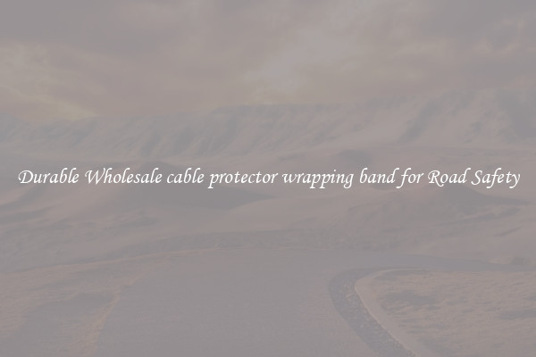 Durable Wholesale cable protector wrapping band for Road Safety